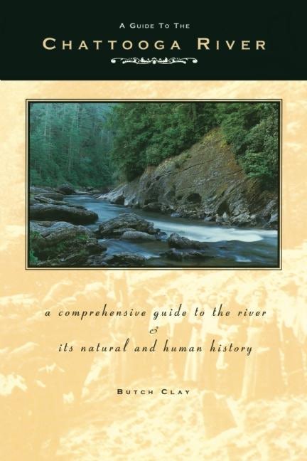 Book cover image for A Guide to the Chattooga River ISBN: 9780897320047